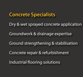 Dry & wet sprayed concrete application, groundwork & drainage expertise.